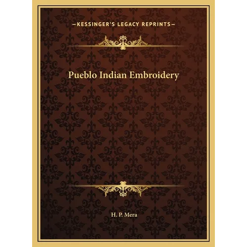 Pueblo Indian Embroidery - Hardcover