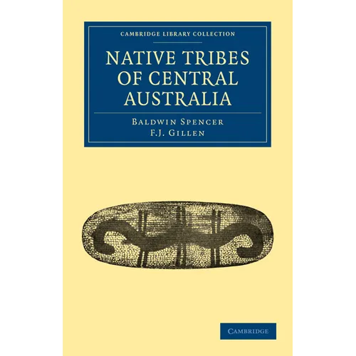 Native Tribes of Central Australia - Paperback