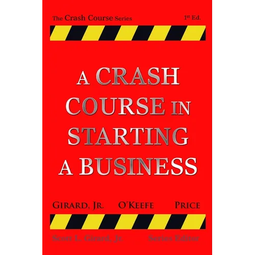A Crash Course in Starting a Business - Paperback