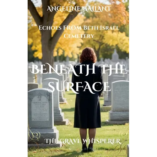Beneath the Surface: Echoes from Beth Israel Cemetery - Paperback