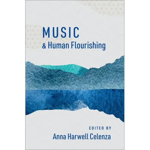 Music and Human Flourishing - Paperback