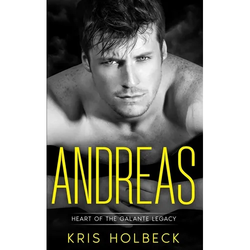 Andreas (Book One): A Short and Spicy Romance: Heart of the Galante Legacy: A Romantic Family Saga - Paperback