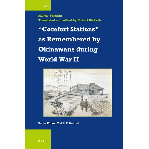 "Comfort Stations" as Remembered by Okinawans During World War II - Paperback