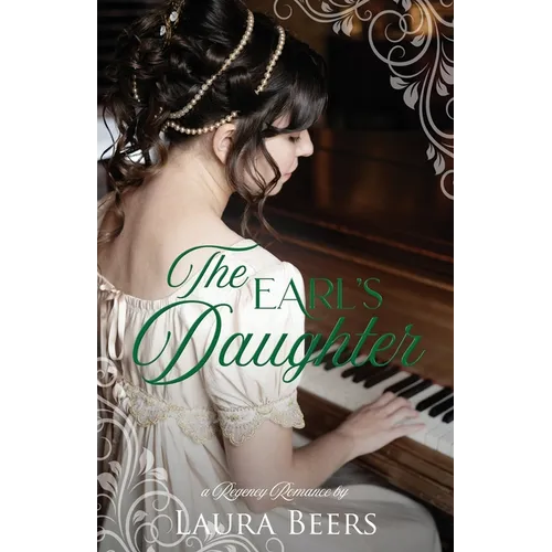 The Earl's Daughter: A Regency Romance - Paperback