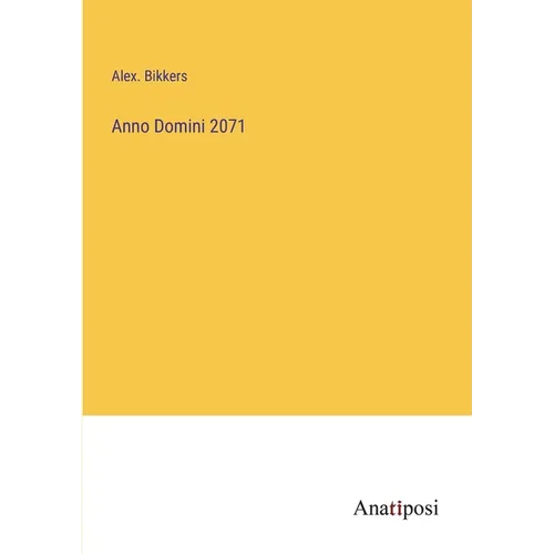 Anno Domini 2071 - Paperback