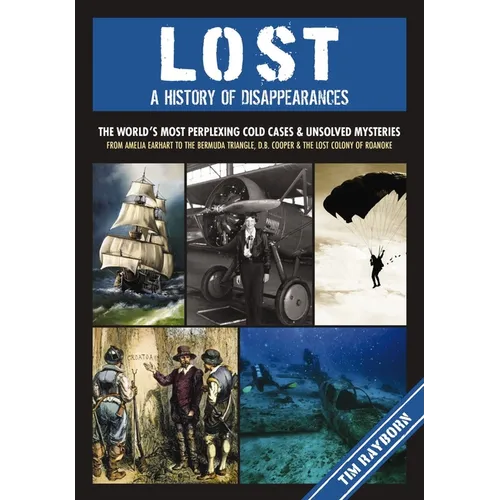 Lost: A History of Disappearances - Hardcover