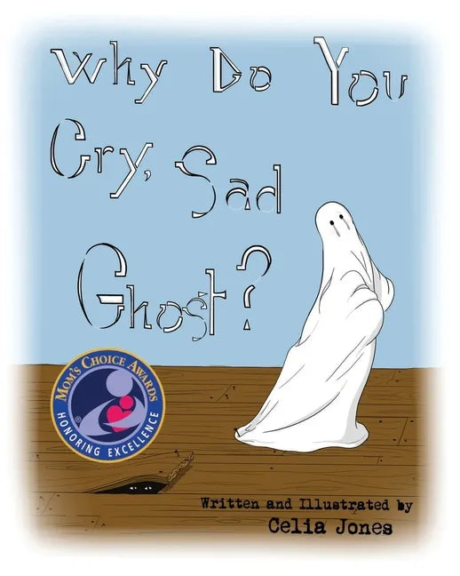 Why Do You Cry, Sad Ghost? - Paperback