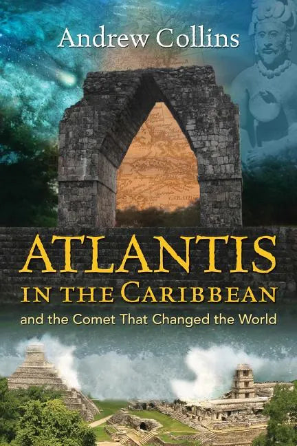 Atlantis in the Caribbean: And the Comet That Changed the World - Paperback