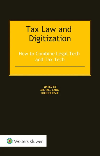 Tax Law and Digitization: How to Combine Legal Tech and Tax Tech - Hardcover