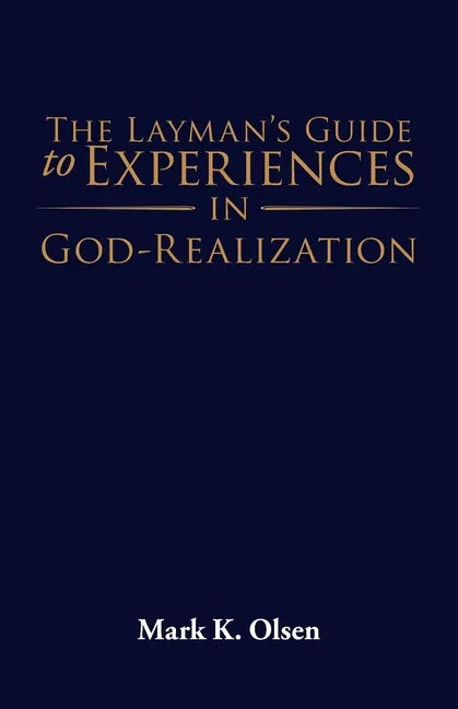 The Layman's Guide to Experiences in God-Realization - Paperback