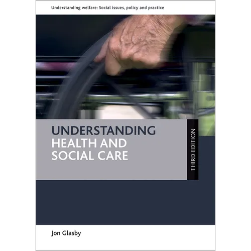 Understanding Health and Social Care - Paperback