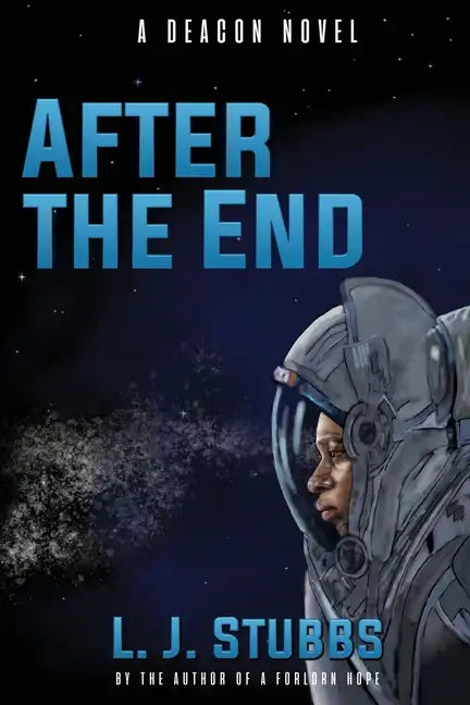 After the End: A Deacon Novel - Paperback