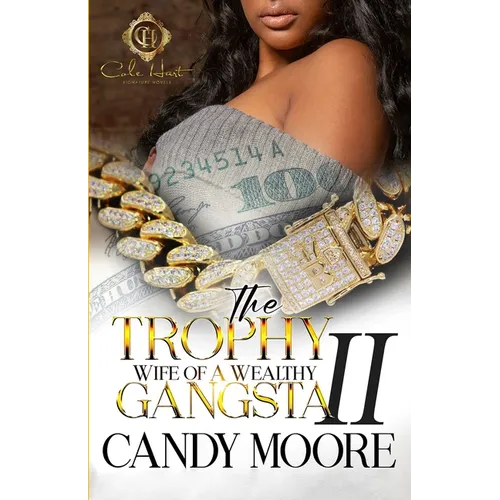 The Trophy Wife Of A Wealthy Gangsta 2: An African American Romance: Finale - Paperback