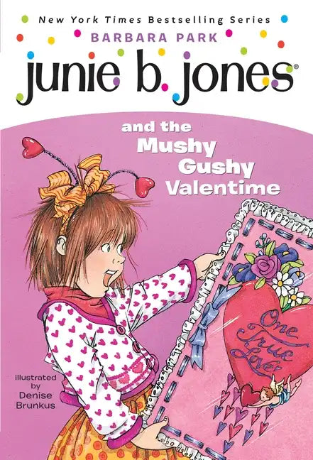 Junie B. Jones #14: Junie B. Jones and the Mushy Gushy Valentime - Paperback
