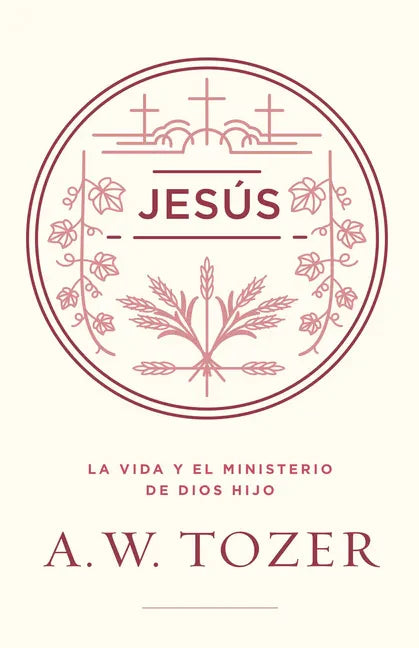 Jesús: La Vida Y El Ministerio de Dios Hijo - Paperback