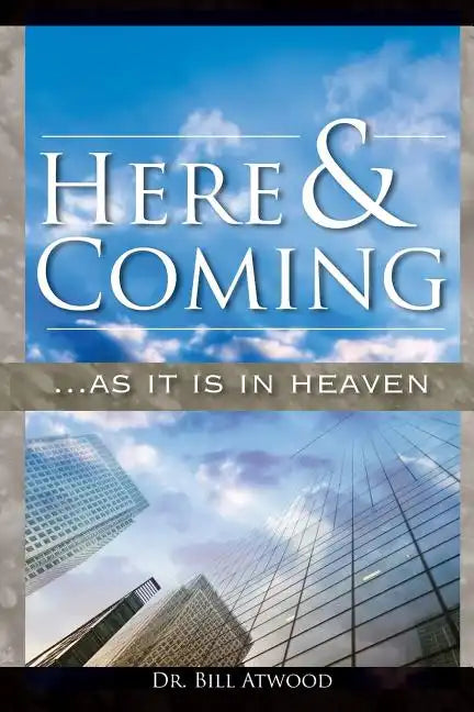 Here and Coming...as It Is in Heaven - Paperback