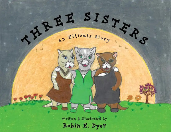 Three Sisters: An Etticats Story - Paperback