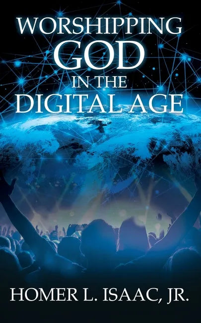 Worshipping God in the Digital Age: (Another View from the Pew) - Paperback