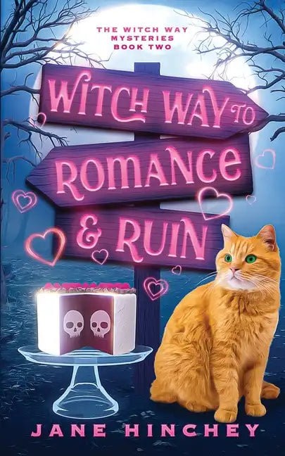 Witch Way to Romance & Ruin: A Witch Way Paranormal Cozy Mystery #2 - Paperback