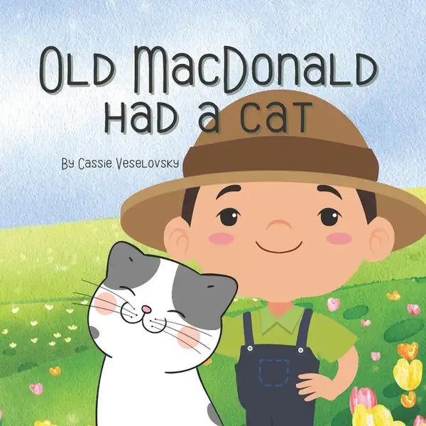 Old MacDonald had a Cat: 8 X 8 paperback book for young children - Paperback