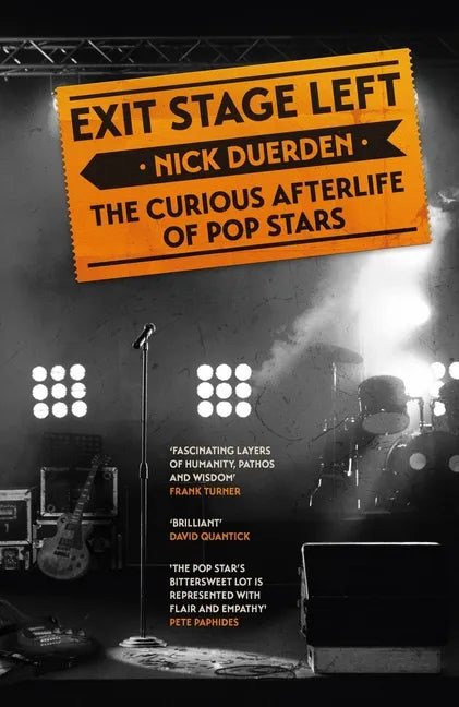 Exit Stage Left: The Curious Afterlife of Pop Stars - Paperback