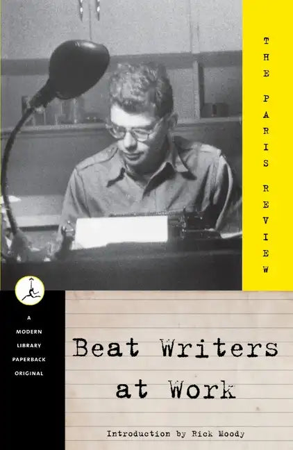 Beat Writers at Work: The Paris Review - Paperback