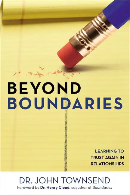 Beyond Boundaries: Learning to Trust Again in Relationships - Paperback