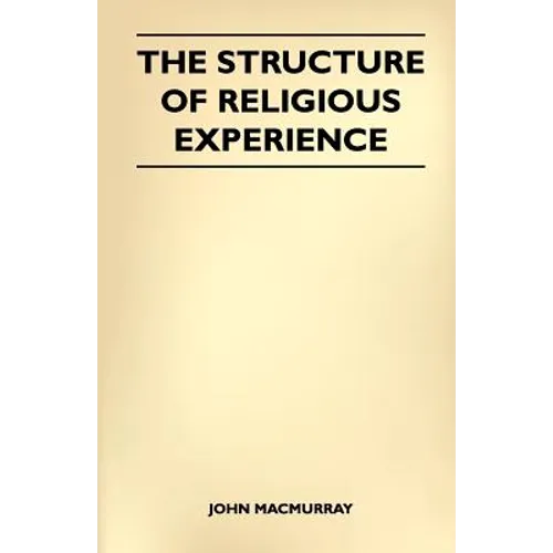 The Structure Of Religious Experience - Paperback
