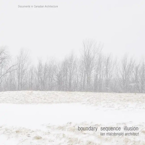 Boundary Sequence Illusion: Ian MacDonald Architect - Paperback