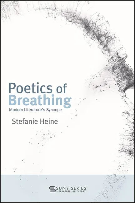 Poetics of Breathing: Modern Literature's Syncope - Paperback