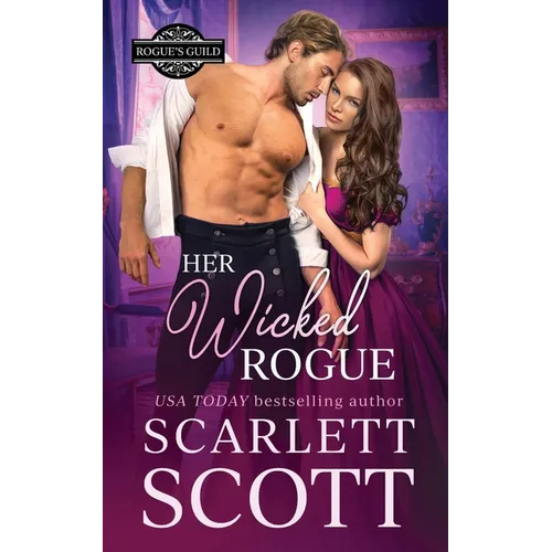 Her Wicked Rogue: A Forbidden Royal Regency Romance - Paperback