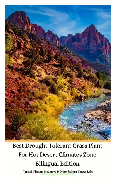 Best Drought Tolerant Grass Plant For Hot Desert Climates Zone Bilingual Edition Hardcover Version - Hardcover