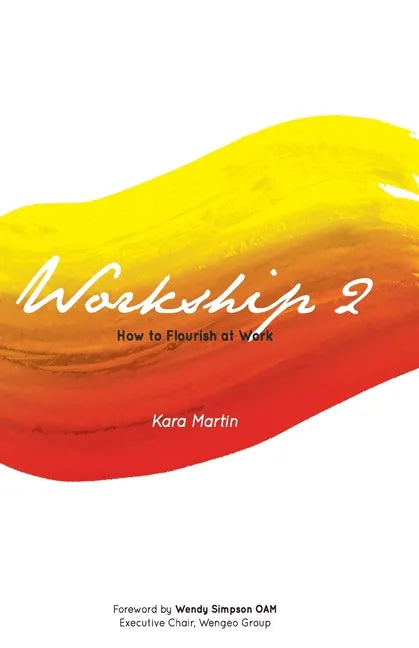 Workship 2: How to Flourish at Work - Paperback