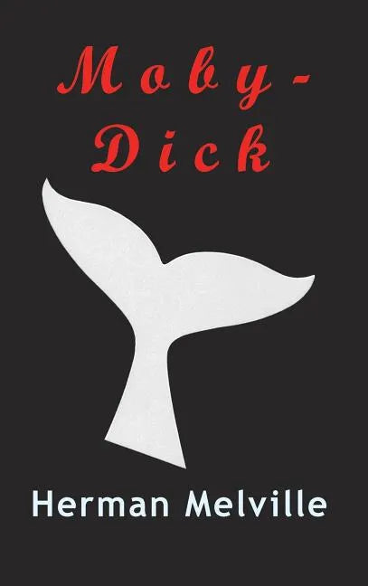 Moby-Dick - Hardcover