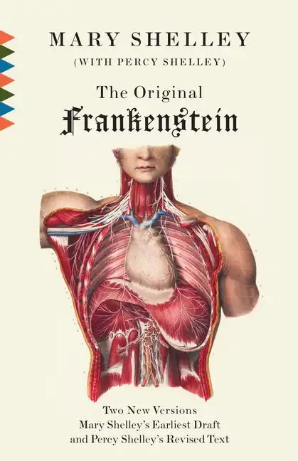 The Original Frankenstein: Or, the Modern Prometheus: The Original Two-Volume Novel of 1816-1817 from the Bodleian Library Manuscripts - Paperback