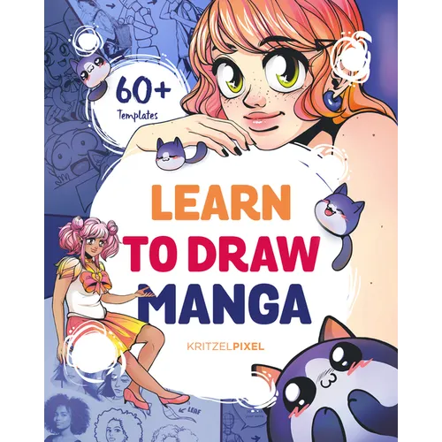 Learn to Draw Manga: A Fun and Easy How-to Draw Guide for All Ages - Paperback