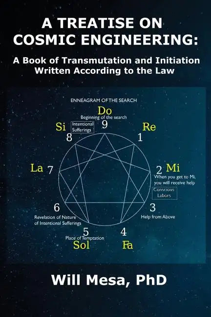 A Treatise on Cosmic Engineering: A Book on Transmutation Written According to the Law - Paperback