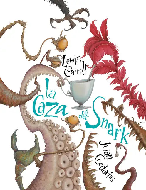 La Caza del Snark / The Hunting of the Snark - Hardcover