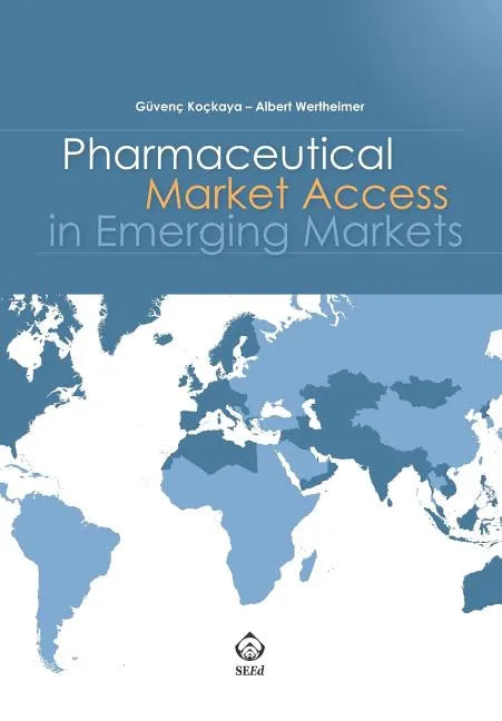 Pharmaceutical Market Access in Emerging Markets - Paperback
