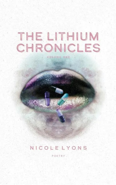 The Lithium Chronicles: Volume One - Paperback