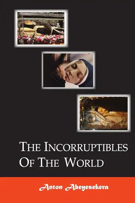 The Incorruptibles Of The World - Paperback