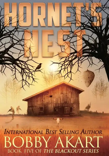 Hornet's Nest: A Post-Apocalyptic EMP Survival Thriller - Hardcover