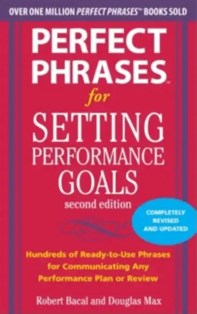 Perfect Phrases for Setting Performance Goals - Paperback