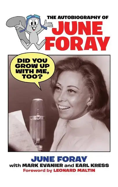 Did You Grow Up with Me, Too? - The Autobiography of June Foray - Hardcover