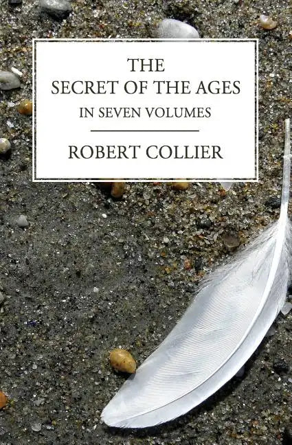 The Secret of the Ages: In Seven Volumes (Complete) - Paperback