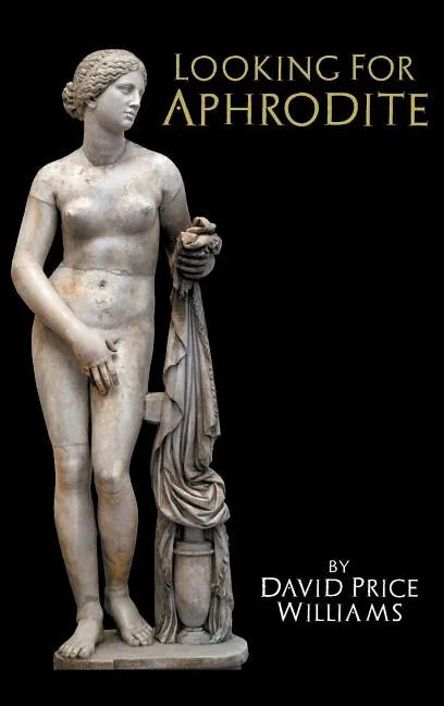 Looking for Aphrodite - Hardcover
