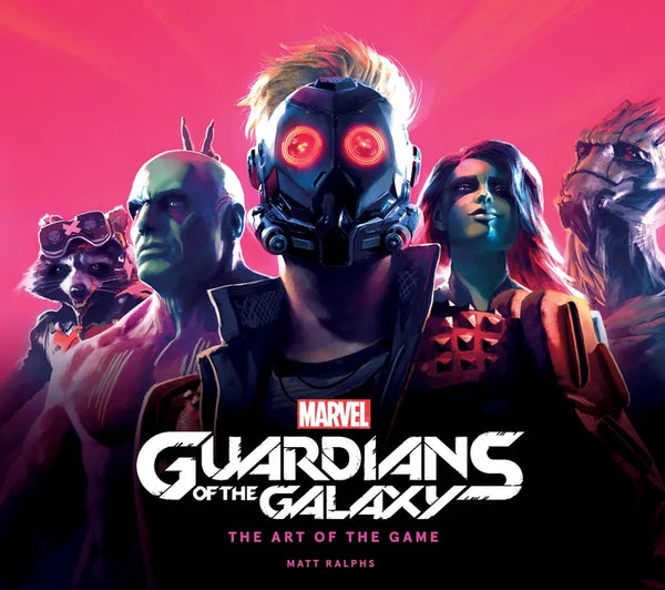Marvel's Guardians of the Galaxy: The Art of the Game - Hardcover