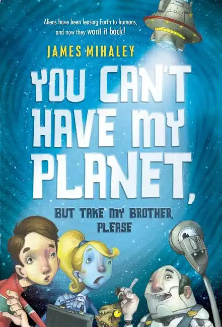 You Can't Have My Planet - Paperback