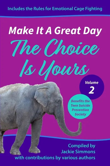 Make It A Great Day: The Choice Is Yours - Paperback