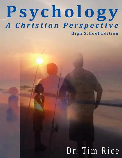 Psychology: A Christian Perspective - High School Edition - Paperback